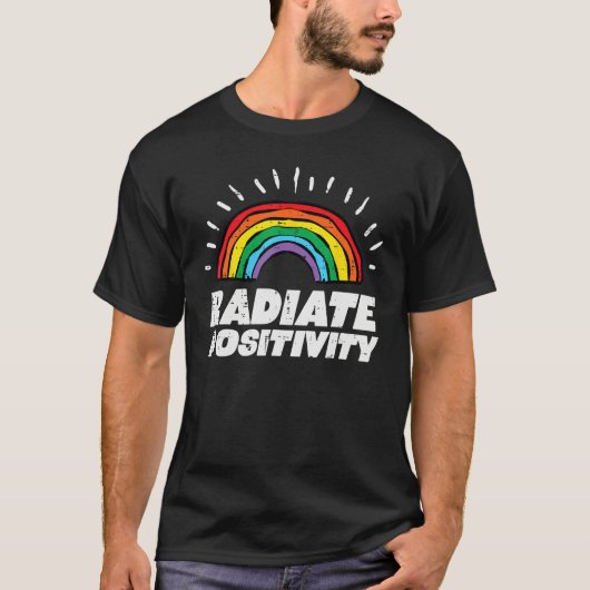 Gay Pride Rainbow Radiate Positivity Lgbtq Men Wom T-shirt (Voorkant)