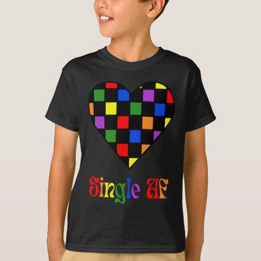 Gay Pride Rainbow Single Af Valentines Day Sarcas  T-shirt (Voorkant)