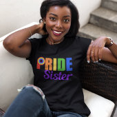 Gay Pride Sister Rainbow Lettering LGBTQ T-shirt