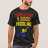 Gay Pride Stuff LGBTQ Rainbow Kayak Ik heb een goe T-shirt (Voorkant)