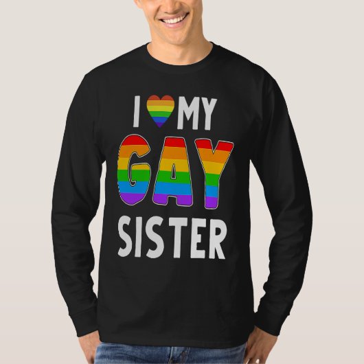 Gay Sister LGBT Rainbow Pride Lesbian Transgender  T-shirt (Voorkant)