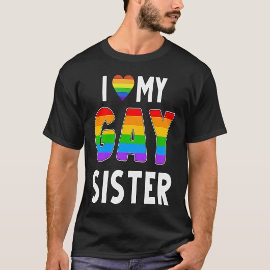 Gay Sister LGBT Rainbow Pride Lesbian Transgender  T-shirt (Voorkant)
