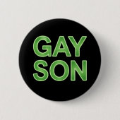 Gay Son Funny LGBTQ Pride Ronde Button 5,7 Cm (Voorkant)