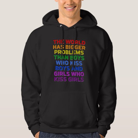 Gay The World Has Bigger Problems Rainbow LGBT Pri Hoodie (Voorkant)