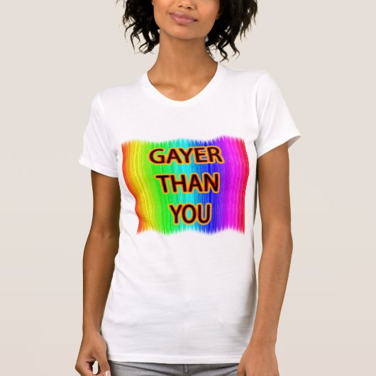 Gayer dan jij t-shirt (Voorkant)