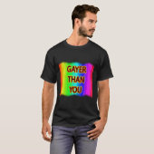Gayer dan jij t-shirt (Voorkant volledig)