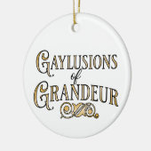 Gaylusions of Grandeur funny gay pun ornament (Links)