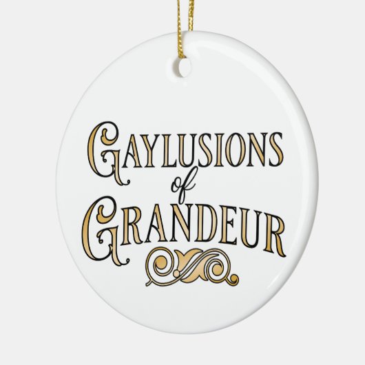 Gaylusions of Grandeur funny gay pun ornament (Links)