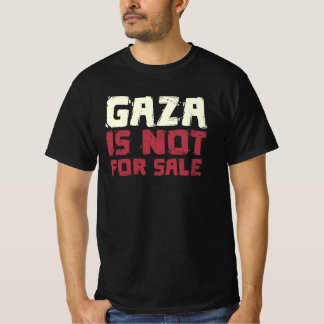 Gaza is Not For Sale T-shirt