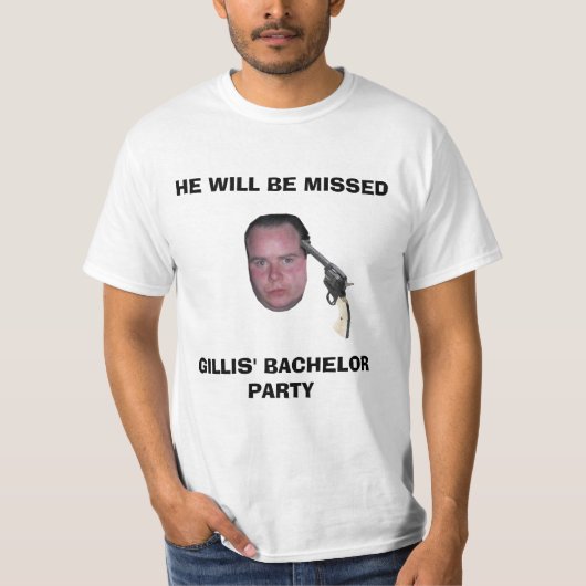GB, HIJ ZAL GEMIST WORDEN, GILLIS' VRIJGEZELLENFEE T-SHIRT (Voorkant)