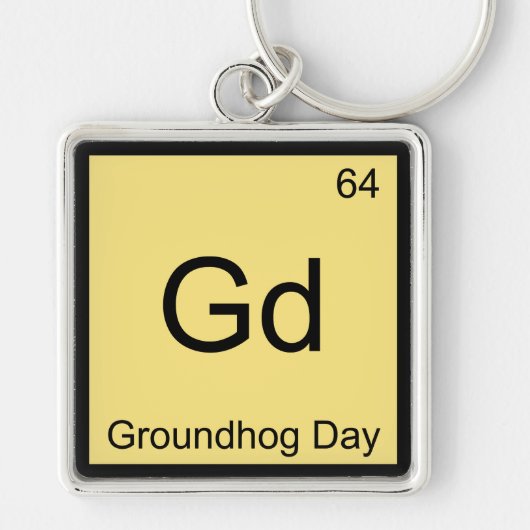 Gd - Groundhog Day Chemistry Element Symbol T-shir Sleutelhanger (Voorkant)
