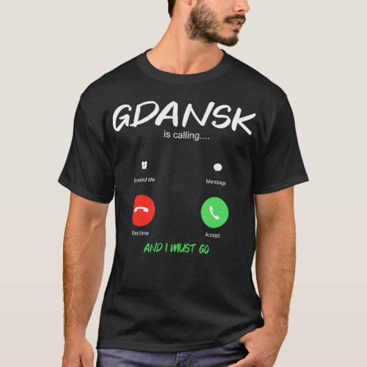 Gdansk belt en ik moet naar Polen reizen T-shirt (Voorkant)
