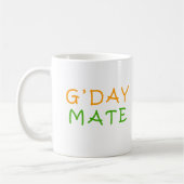 Gday mate, good day mate koffiemok (Links)