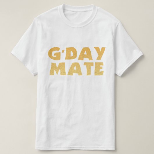 G'Day Mate T-Shirt (Design voorkant)