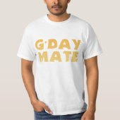 G'Day Mate T-Shirt (Voorkant)