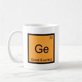 Ge - Goedenavond Grappig Chemie Elementsymbool T Koffiemok (Links)