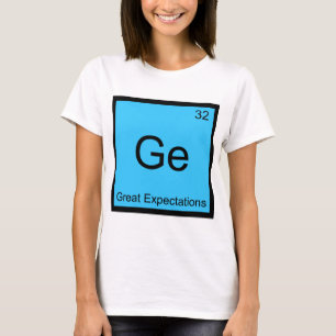 Ge - Grote Verwachtingen Chemie Elementsymbool T T-shirt