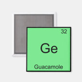 Ge - Guacamole Funny Chemistry Element Symbol T-sh Magneet (Voorkant / Achterkant)
