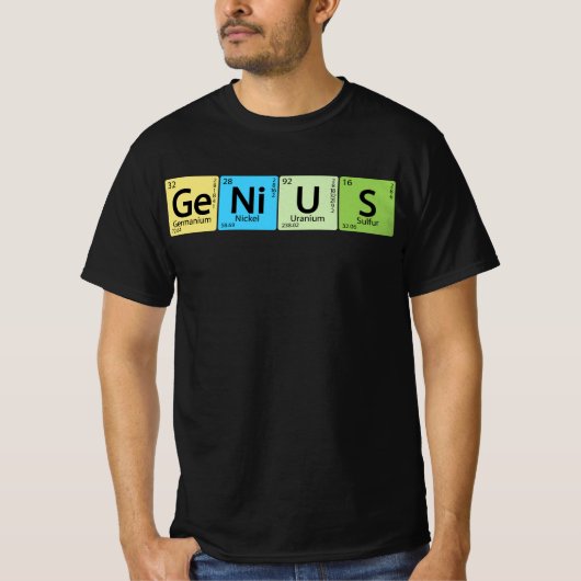 Ge-Ni-U-S Genius- Element Periodiek Tabel Element  T-shirt (Voorkant)