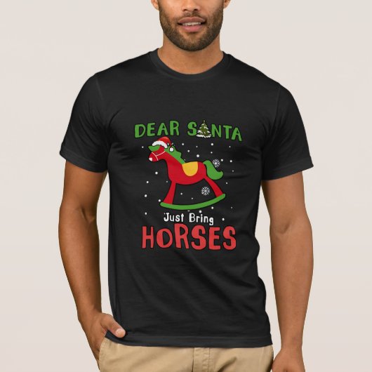 Geachte kerstman, breng het paard van Kerstmis mee T-shirt (Voorkant)