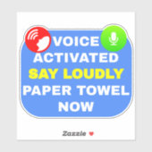 Geactiveerde stem zeggen luid papier handdoek nu sticker (Vel)