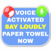 Geactiveerde stem zeggen luid papier handdoek nu sticker (Voorkant)