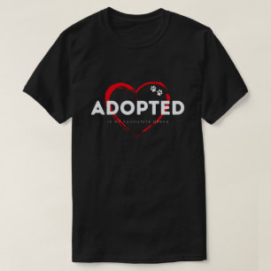 Geadopteerd is mijn favoriete ras T-shirt Animal R