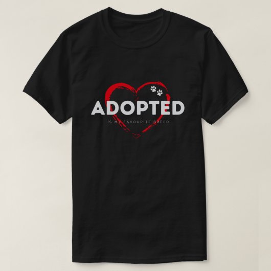 Geadopteerd is mijn favoriete ras T-shirt Animal R (Design voorkant)