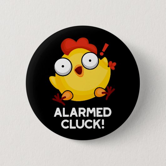 Gealarmeerd door Cluck Funny Chicken Clock Pun Dar Ronde Button 5,7 Cm (Voorkant)