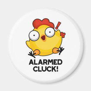 Gealarmeerd door Cluck Funny Chicken Clock Pun Magneet
