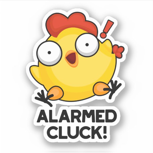 Gealarmeerd door Cluck Funny Chicken Clock Pun Sticker (Voorkant)