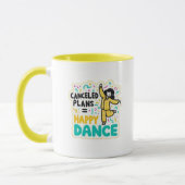 Geannuleerde plannen=Happy Dance Mok (Links)