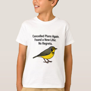 Geannuleerde plannen, vond een leven - Geen spijt  T-shirt