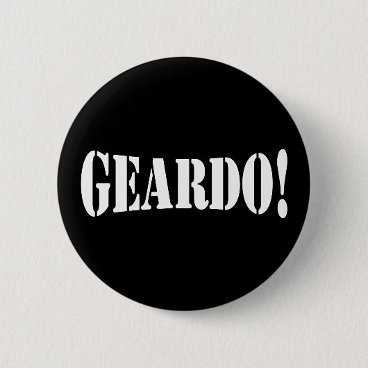 GEARDO! RONDE BUTTON 5,7 CM (Voorkant)