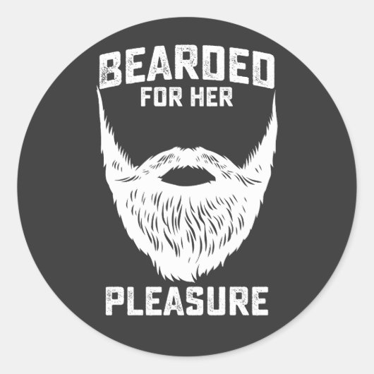 Gebaard voor haar plezier Grappige baard Man Ronde Sticker (Voorkant)