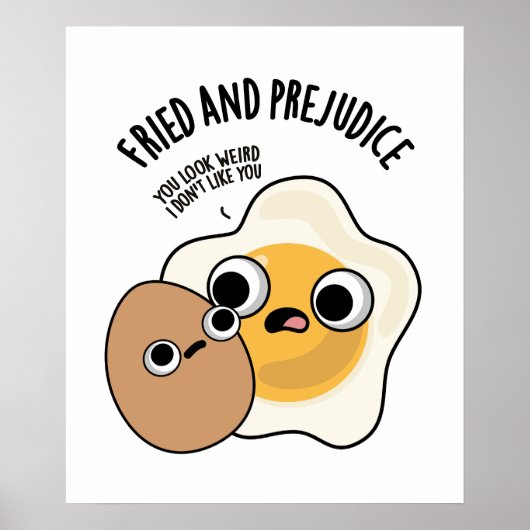 Gebakken en vooroordelen Funny Egg Pun Poster (Voorkant)