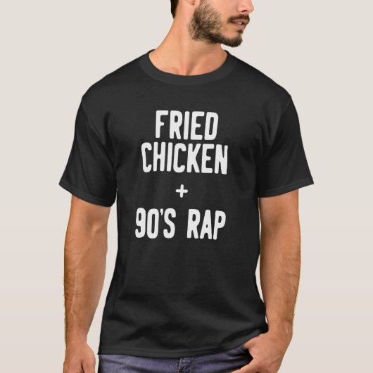Gebakken Kip + 90's Rap T-shirt (Voorkant)