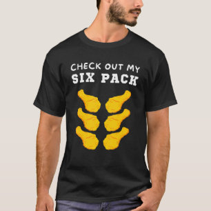 Gebakken Kip Controleer Mijn Six Pack Humor Gym Sp T-shirt