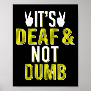 Gebarentaal Dove en niet dom Gebarentaal Doofbewus Poster