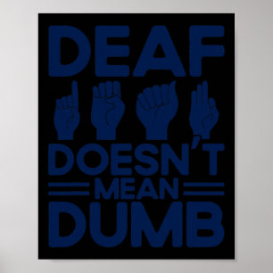 Gebarentaal Dove Gebarentaal Doof Betekent Niet Do Poster