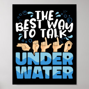 Gebarentaal is de beste manier om onder water te p poster