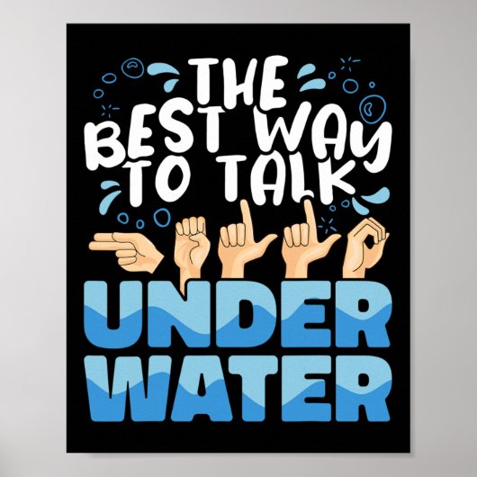 Gebarentaal is de beste manier om onder water te p poster (Voorkant)