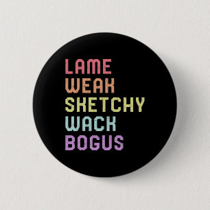 Gebarentaal Lame Weak ASL Slang T-shirt Deaf Aware Ronde Button 5,7 Cm