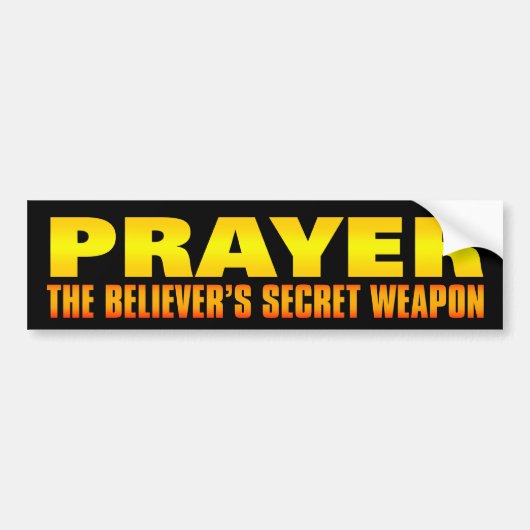 Gebed: Het geheime wapen van de Believer Bumpersticker (Voorkant)