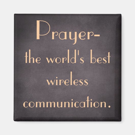 Gebed is 's werelds beste draadloze communicatie magneet (Voorkant)