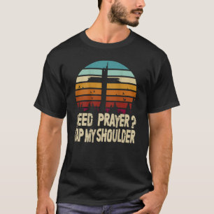 Gebed nodig Tik op mijn schouder Jezus Christia T-shirt