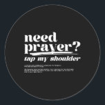 Gebed Tik op mijn schouder Gebed Tik op mijn schoe Ronde Sticker<br><div class="desc">Gebed Tik op mijn schouder Gebed Tik op mijn schouder</div>