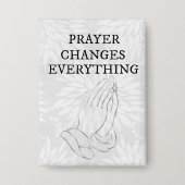 Gebed verandert alles in geloof button (Voorkant)