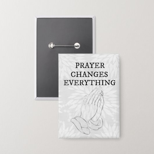 Gebed verandert alles in geloof button (Voorkant / Achterkant)