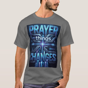 Gebed Verandert Dingen – Futuristisch Kruis T-Shir T-shirt